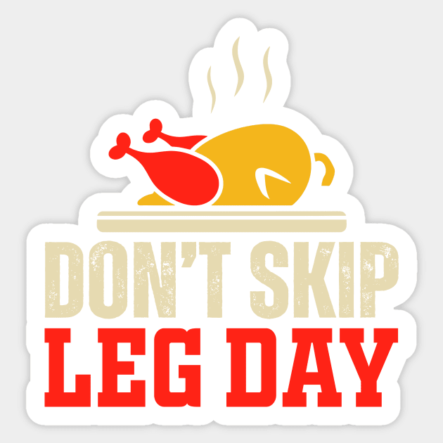 Don't skip leg day Sticker by TEEPHILIC